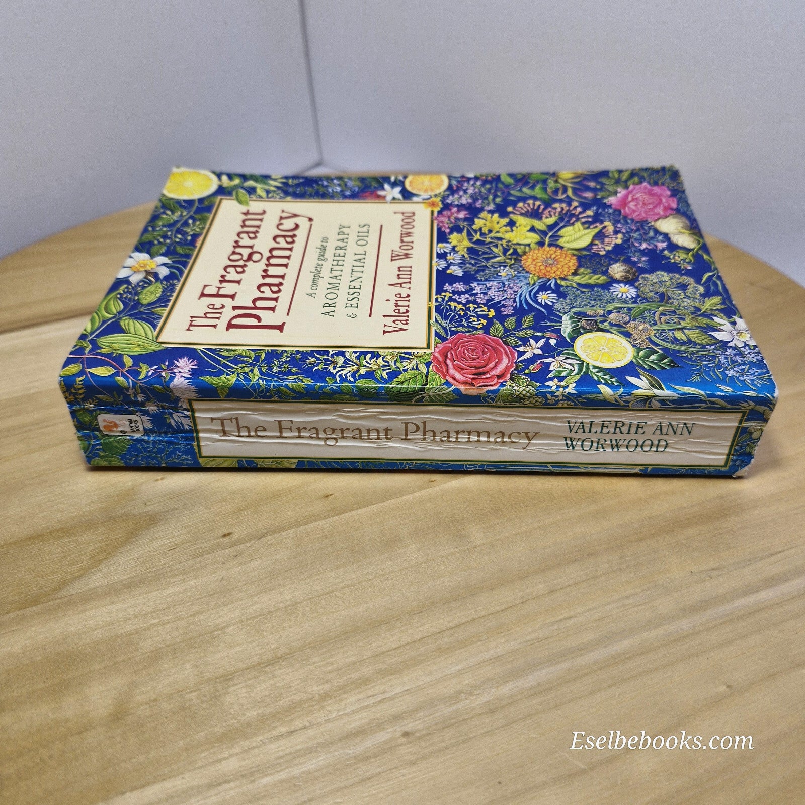 The Fragrant Pharmacy A Complete Guide to Aromatherapy & Essential Oils By Va...