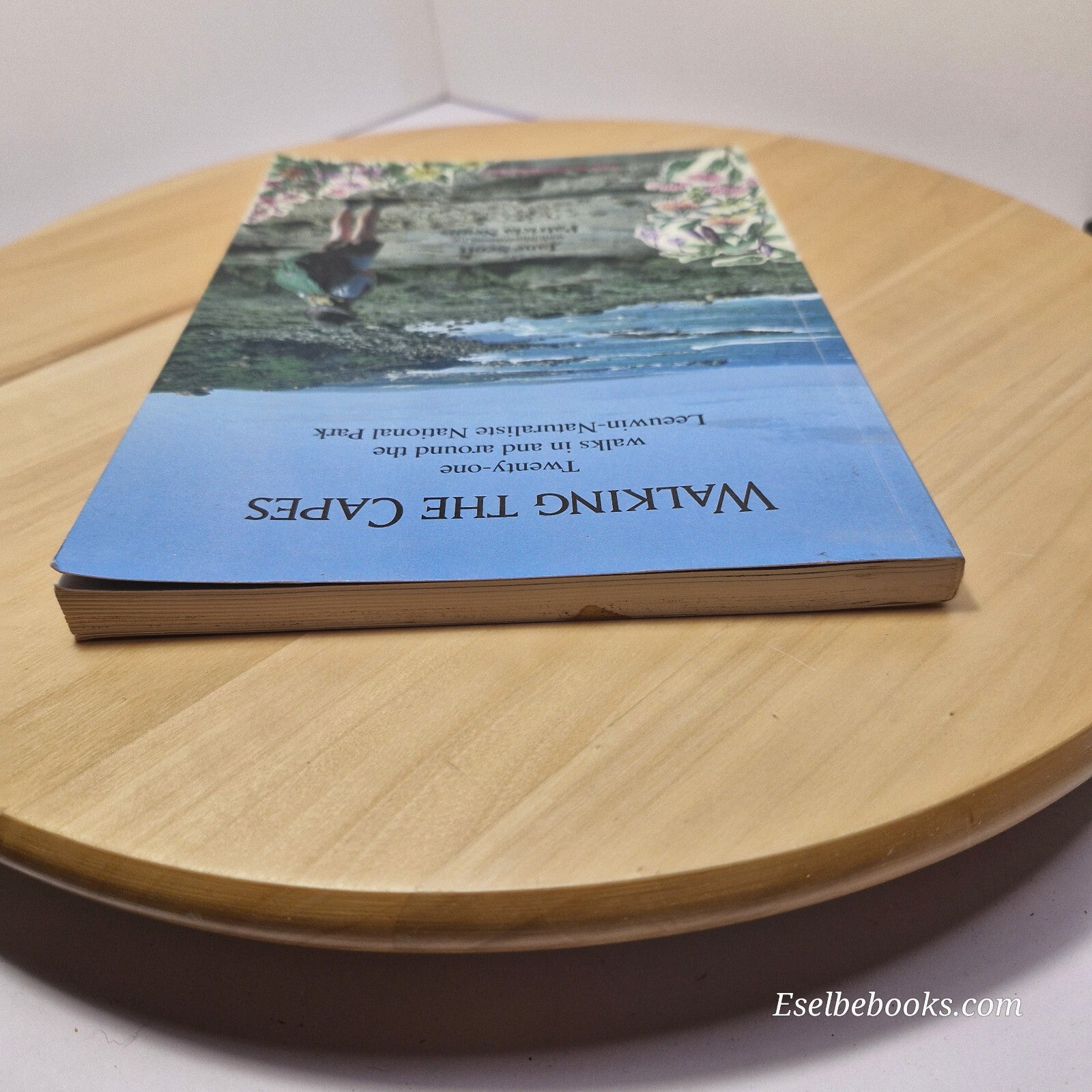 Walking the Capes Twenty-one Walks in and Around the Leeuwin-Naturaliste Nati...