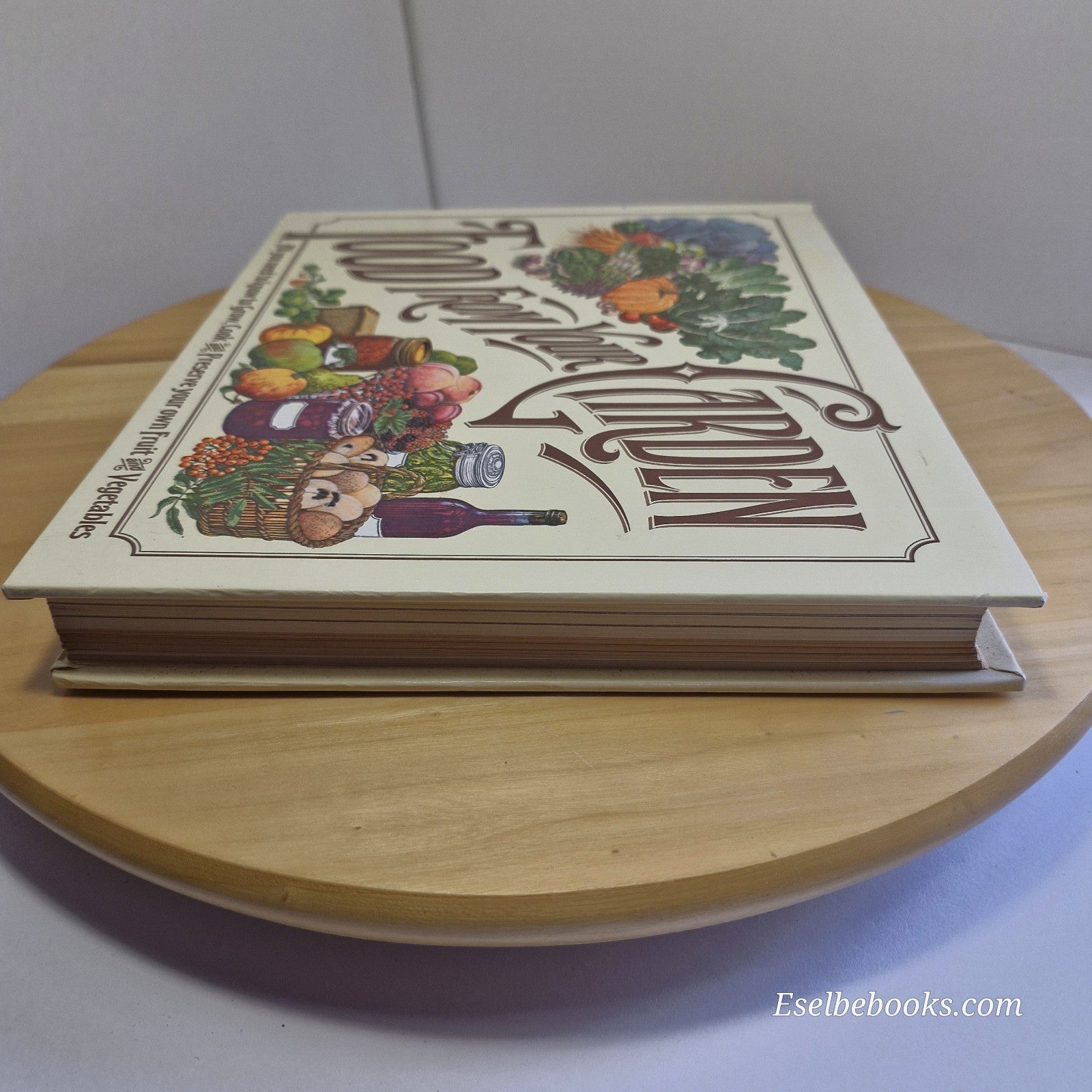 Food From Your Garden  - Reader's Digest - First Edition Hardcover 1977