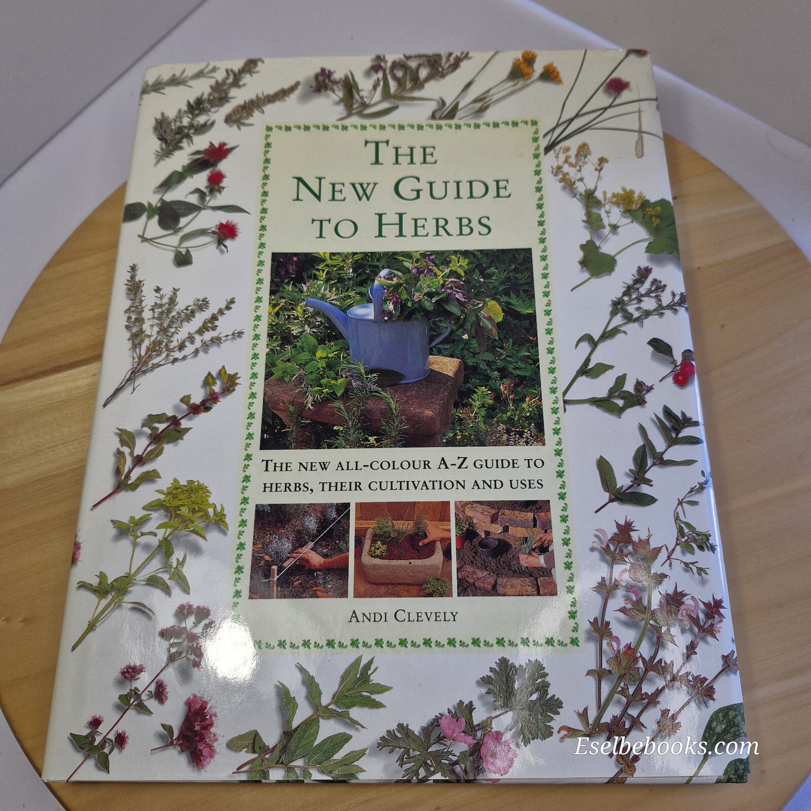 The New Guide to Herbs By A. M. Clevely, Katherine Richmond · 1998 - hardback...