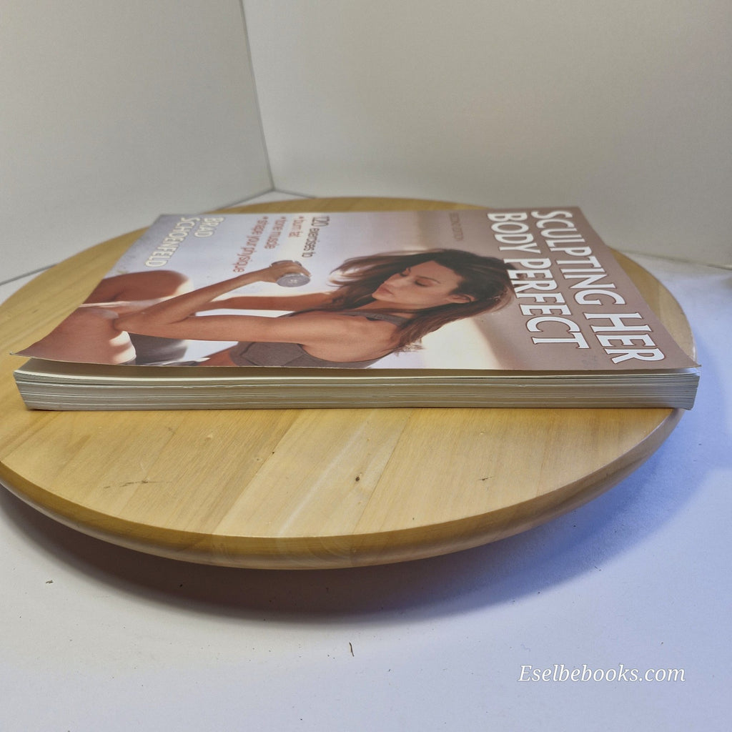 Sculpting Her Body Perfect 2nd edition Brad Schoenfeld - paperback
