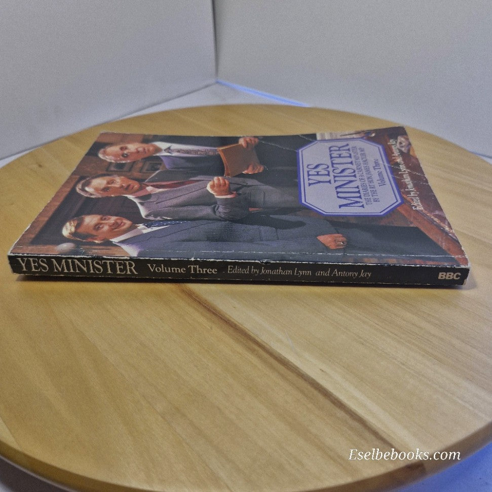 Yes Minister Volume 3 Antony Jay & Jonathan Lynn - paperback