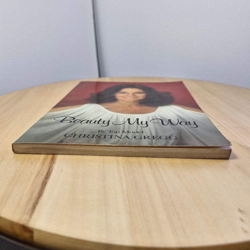Vintage beauty book: Beauty My Way By Christina Gregg · 1977 - paperback