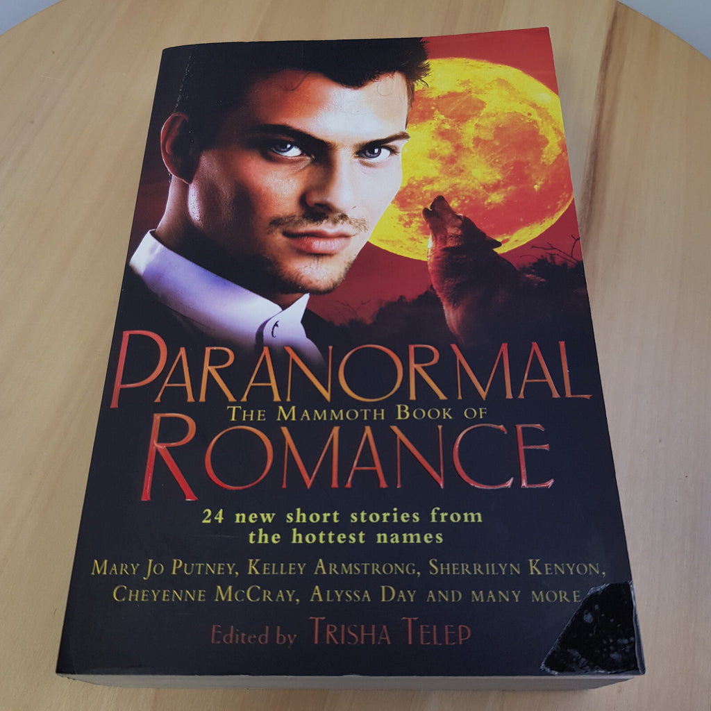 The Mammoth Book of Paranormal Romance 24 New Short Stories from the Hottest ...