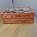 Self-help: Baby Love and The mighty toddler By Robin Barker - large paperbacks