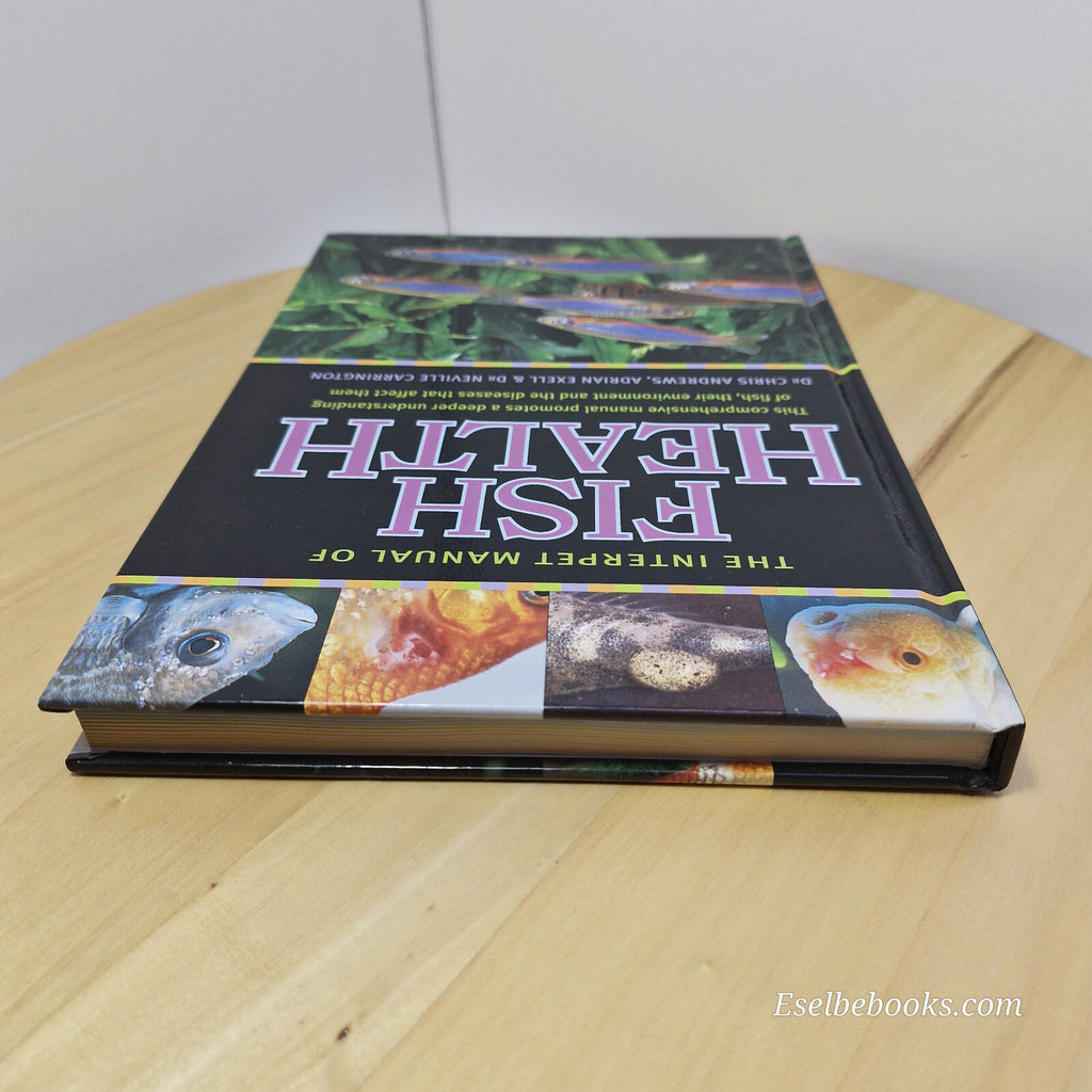 The Interpet Manual of Fish Health By Chris Andrews, Adrian Exell, Neville Ca...