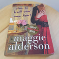 Fiction: How to Break Your Own Heart By Maggie Alderson · 2009 - large paperback