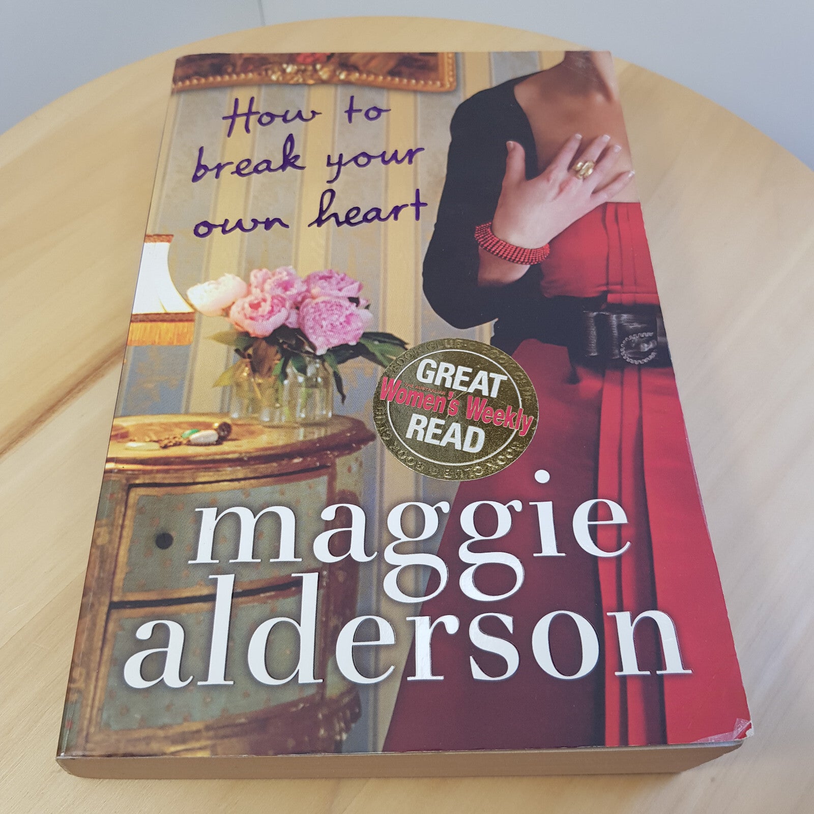 Fiction: How to Break Your Own Heart By Maggie Alderson · 2009 - large paperback