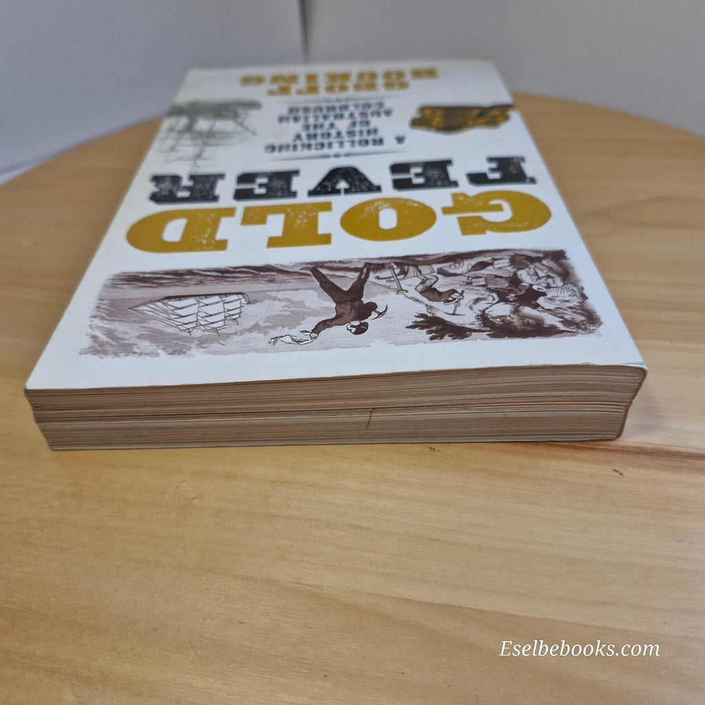 Gold Fever: A Rollicking History of the Australian Goldrush by Geoff Hocking