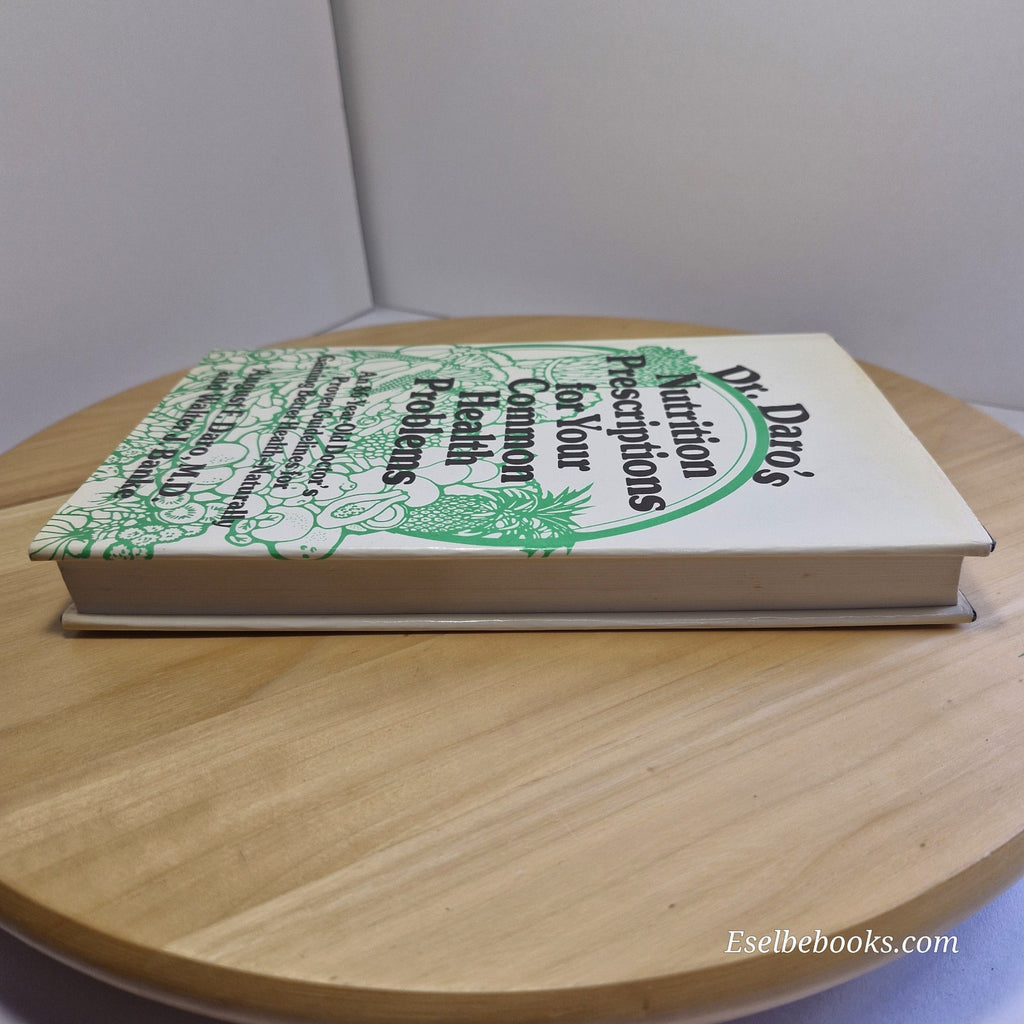 Dr. Daro's Nutrition Prescriptions for Your Common Health Problems - hardback