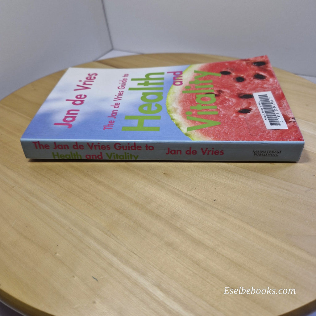 The Jan de Vries Guide to Health and Vitality By Jan de Vries · 2011 - paperback
