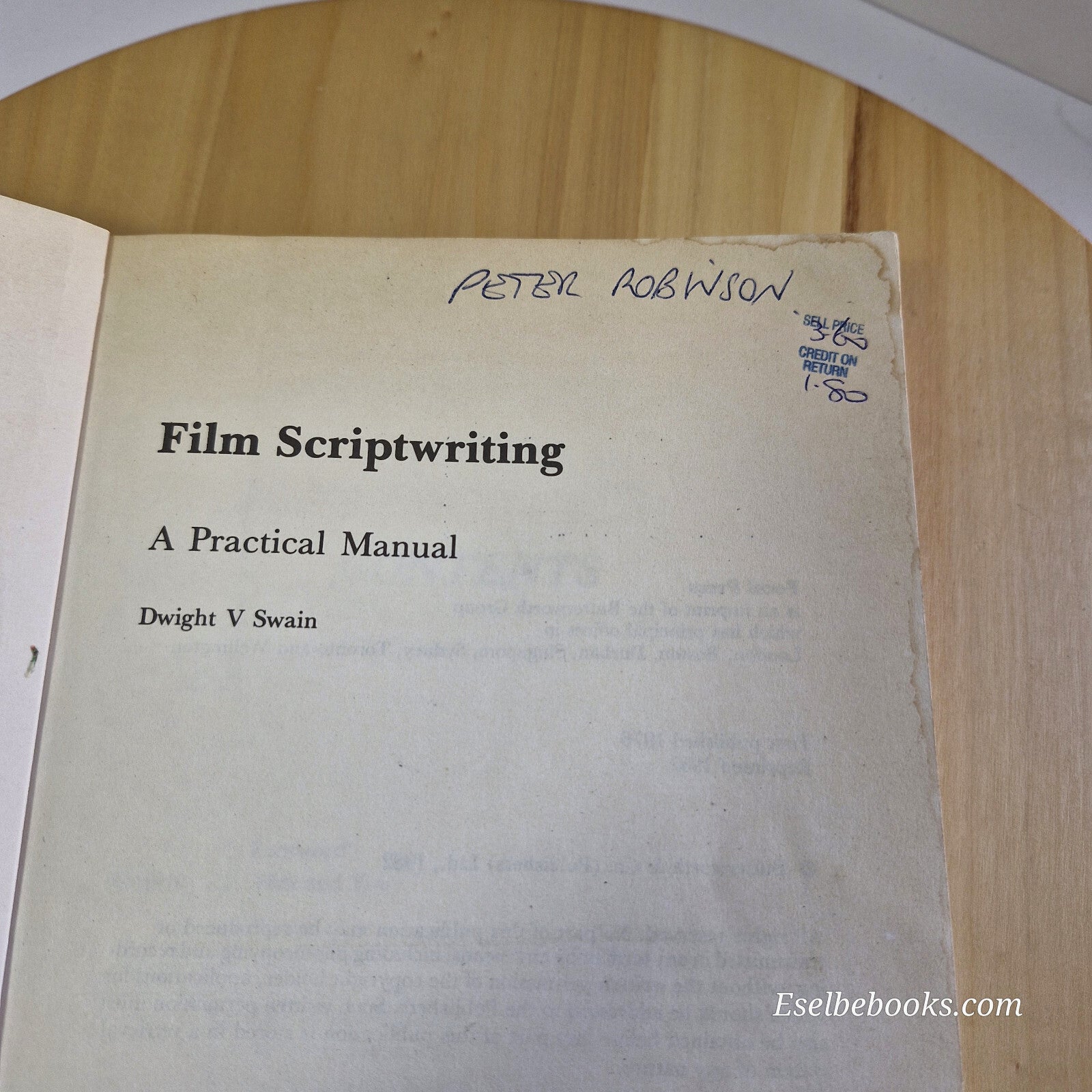 Film Scriptwriting A Practical Manual By Dwight V. Swain · 1982 - paperback