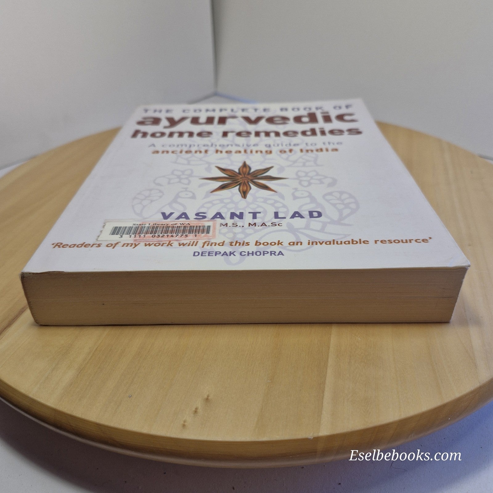 The Complete Book Of Ayurvedic Home Remedies: A comprehensive guide - V Lad