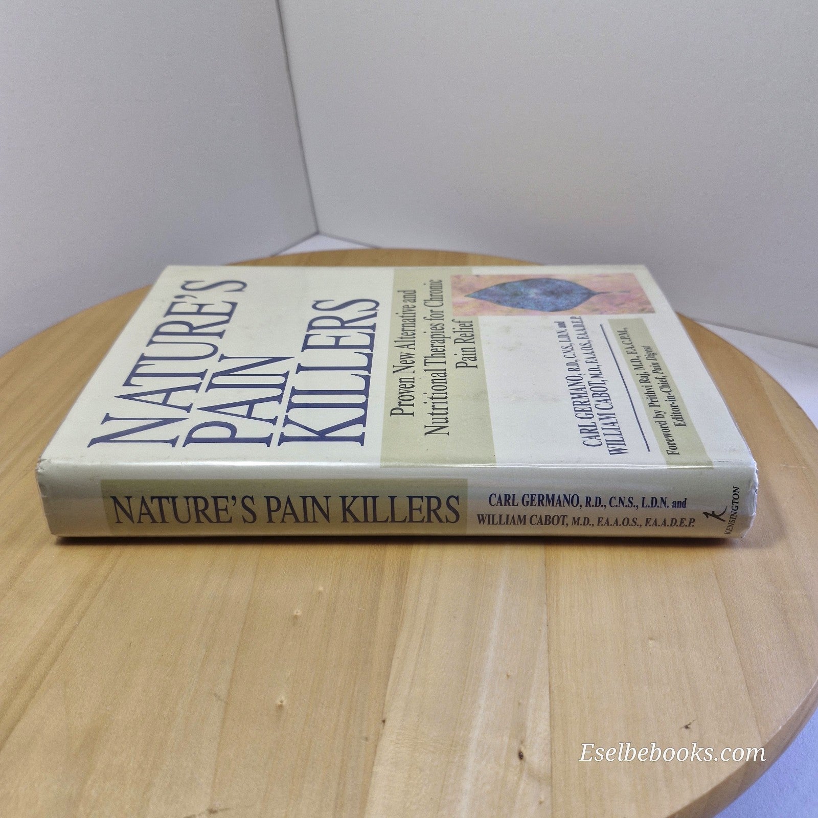 Nature's Pain Killers by C Germano & W Cabot - hardback
