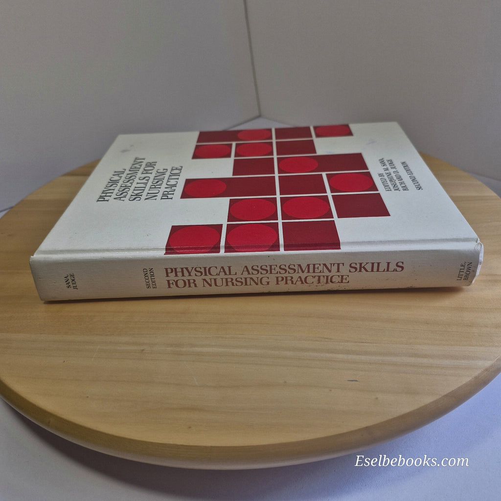 Physical Assessment Skills for Nursing Practice by Josephine M Sana & Richard...