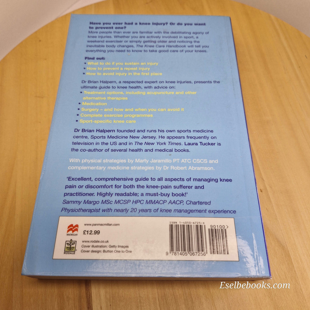 The Knee Care Handbook A Complete Guide to Knee Health for Life By Brian Halp...