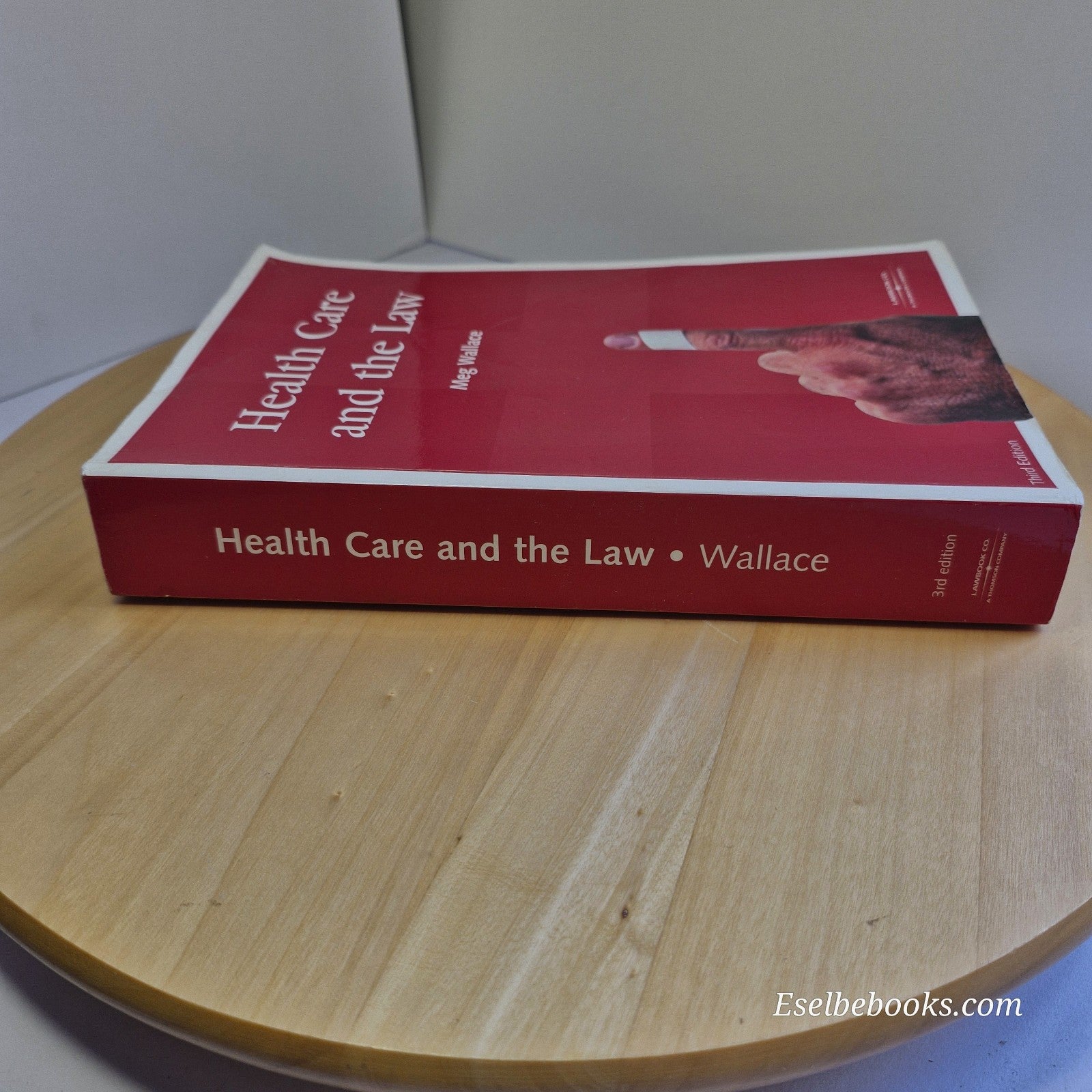 Health Care And The Law A Guide For Nurses by Meg Wallace 3rd Edition