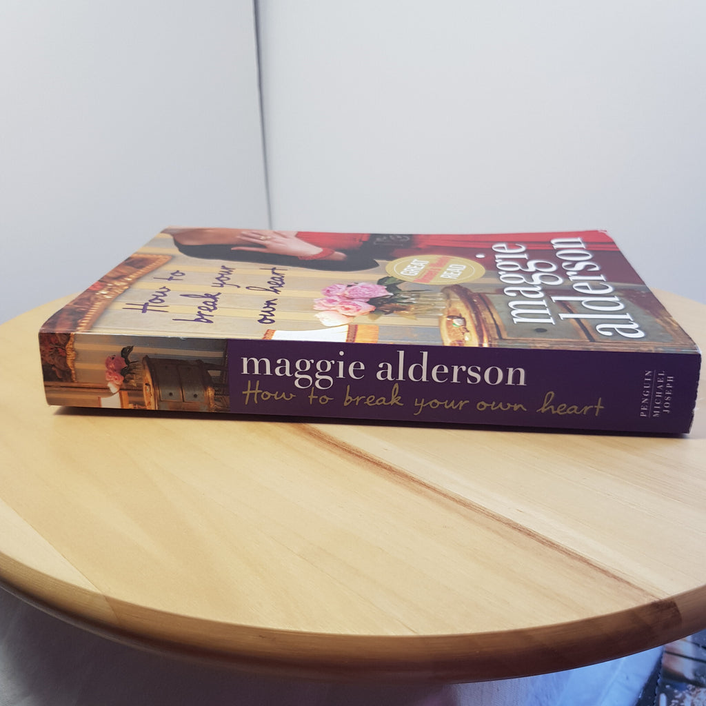 Fiction: How to Break Your Own Heart By Maggie Alderson · 2009 - large paperback