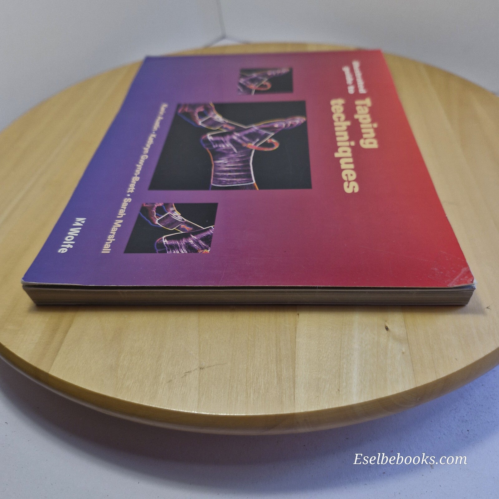 Illustrated Guide to Taping Techniques By Karin Austin, Kathryn A. Gwynn-Bret...