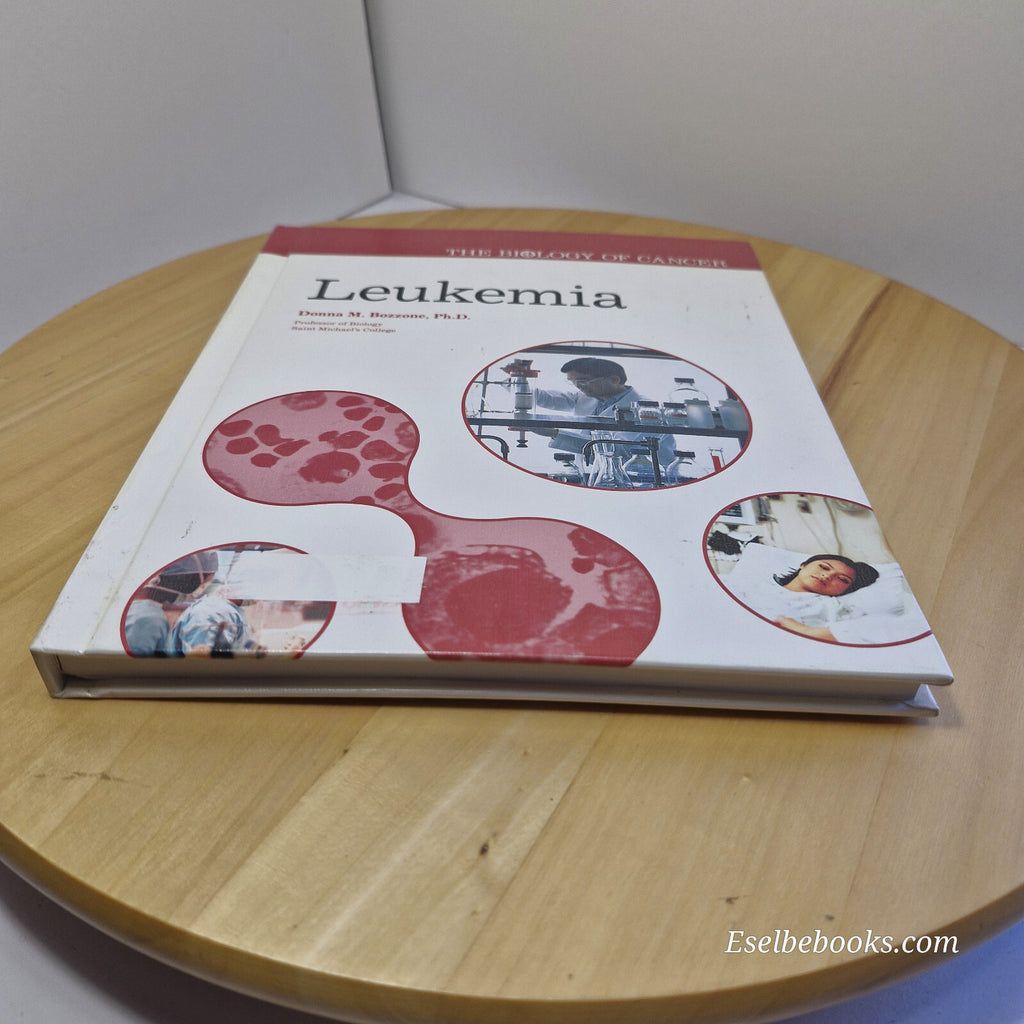 The biology of cancer - Leukemia by Donna m Bozzone - hardback