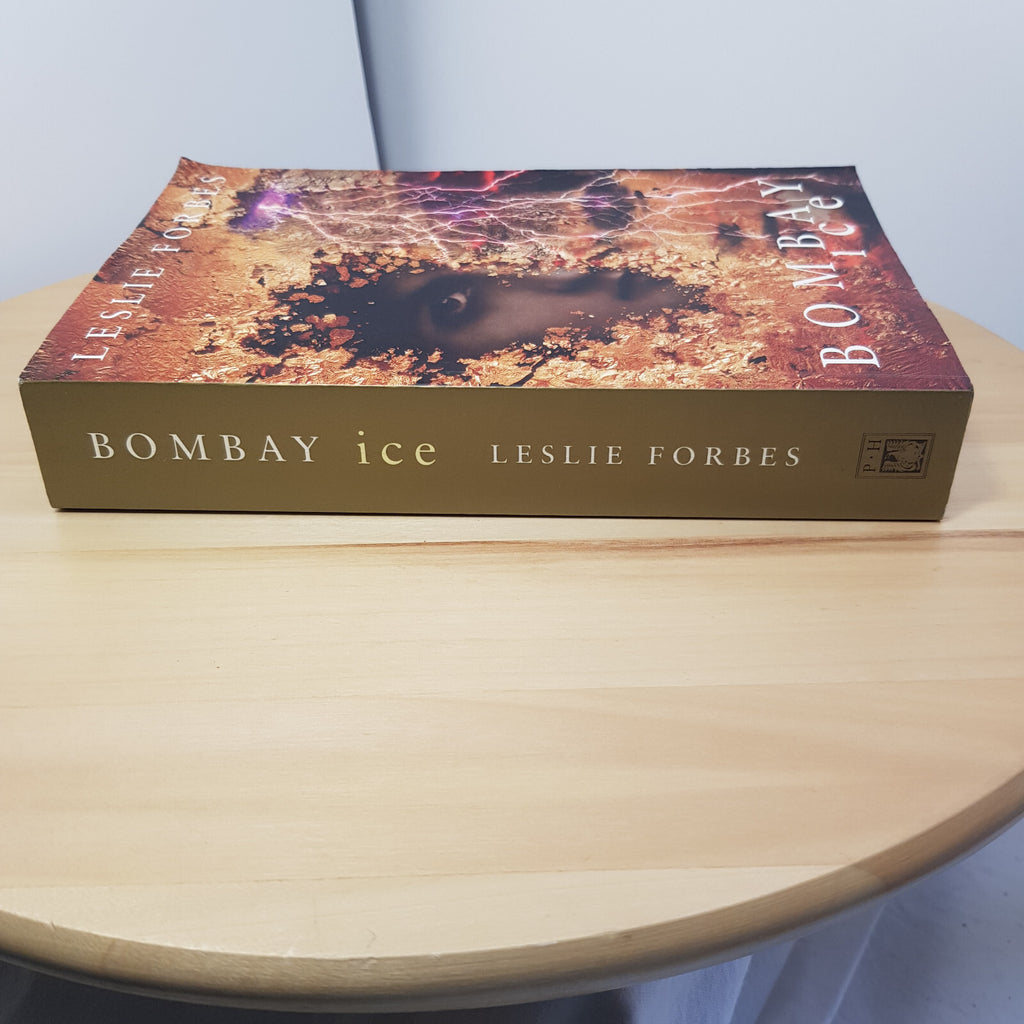 Bombay Ice By Leslie Forbes · 2012 - large paperback