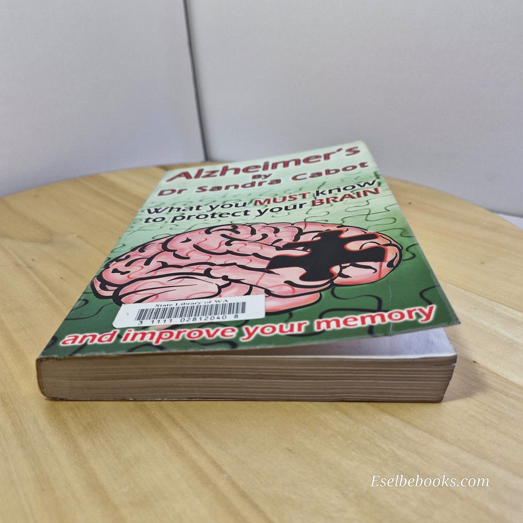 Health: Alzheimer's What You Must Know to Protect Your Brain By Sandra Cabot,...