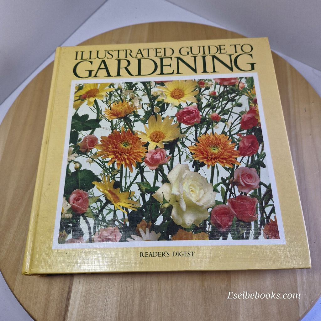 Reader's Digest's Illustrated Guide to Gardening · 1992 - large hardback