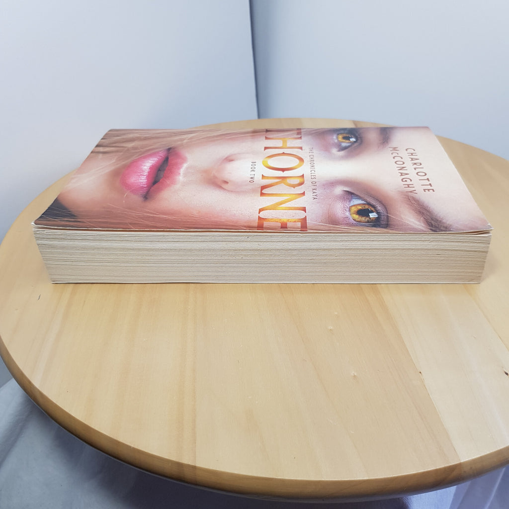 Thorne By Charlotte McConaghy - book 2 of the chronicles of Kaya · 2016 - pap...