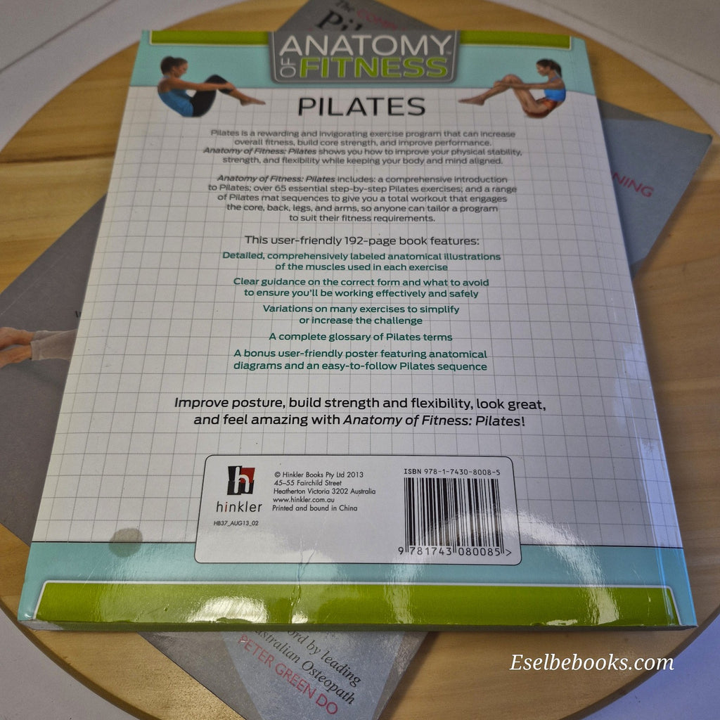 Pilates Anatomy of Fitness Trainer's Inside Guide to Your Workout - Isabel Eisen