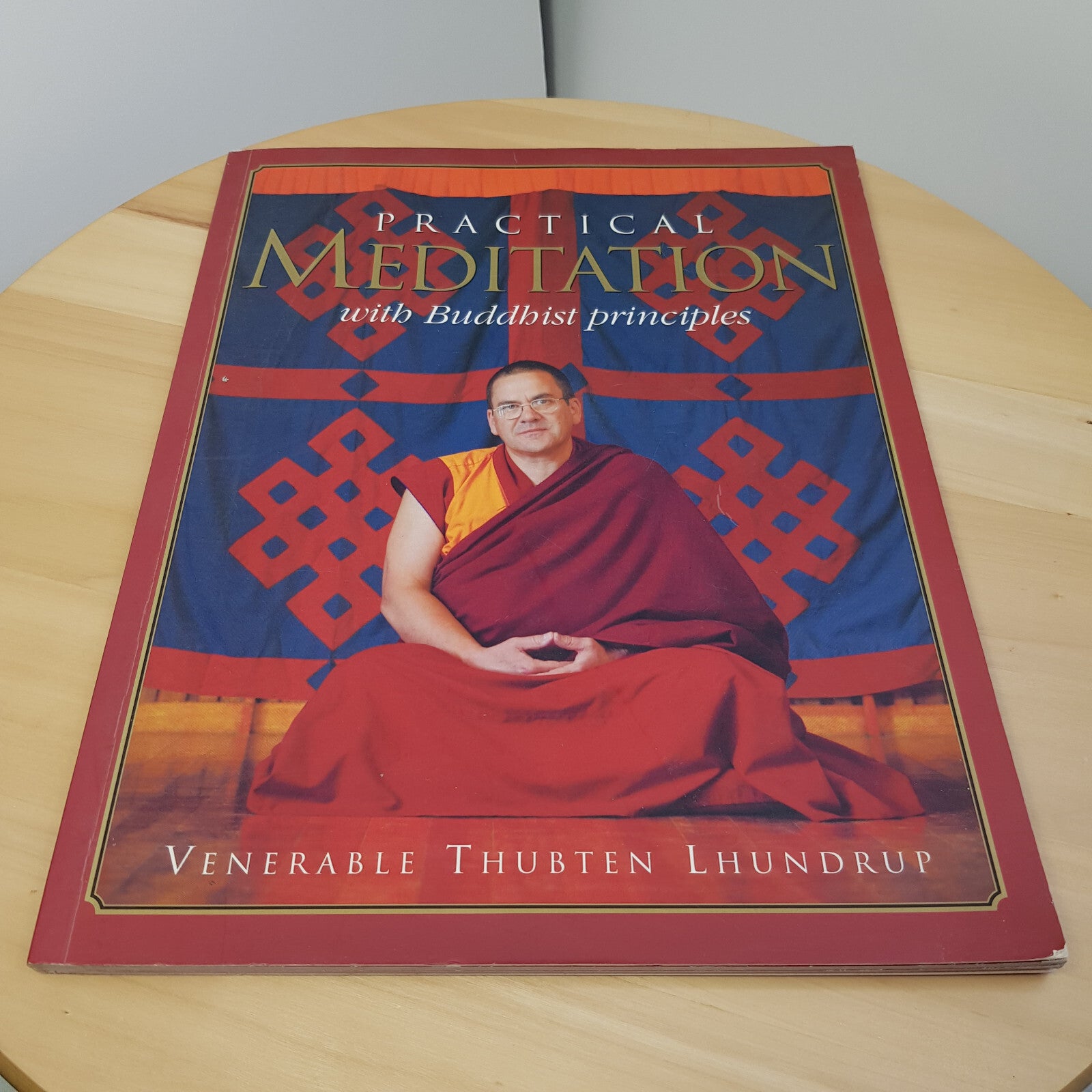 Practical Meditation with Buddhist Principles By Venerable Thubten Lhundrup  ...