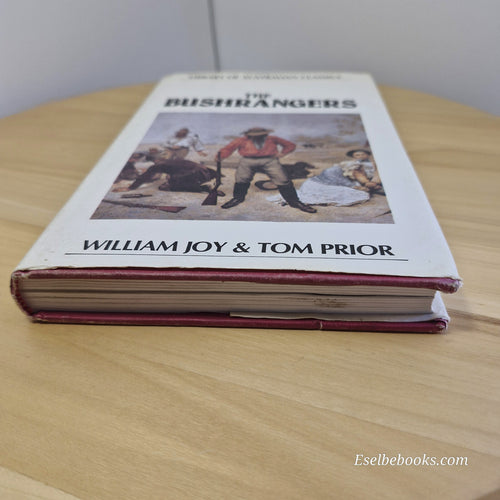 Australian history: The Bushrangers By William Leonard Joy, Tom Prior · 1983 ...
