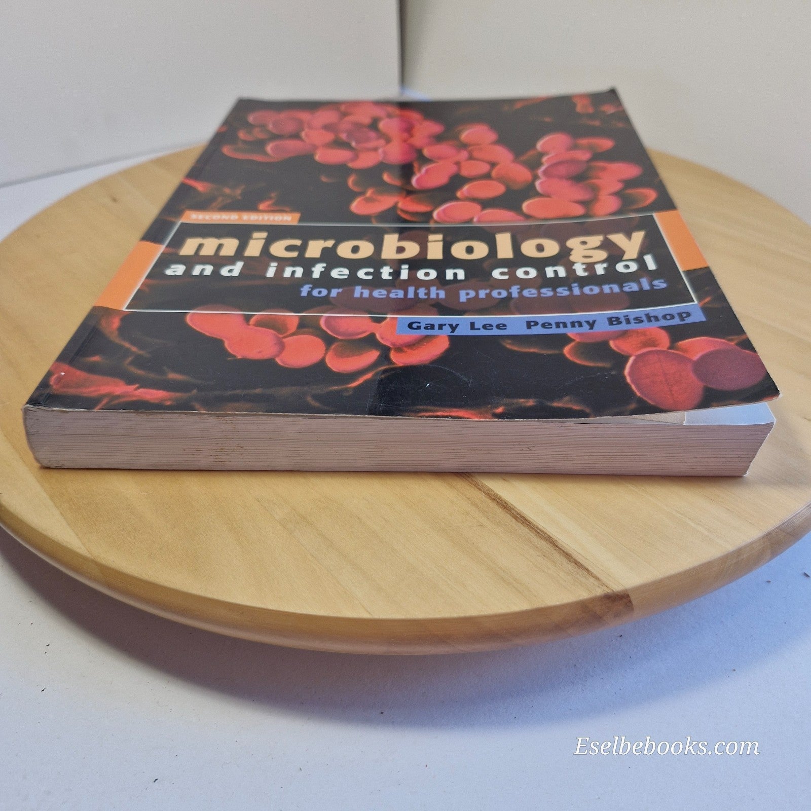 Microbiology and Infection Control for Health Professionals by Gary Mark Lee