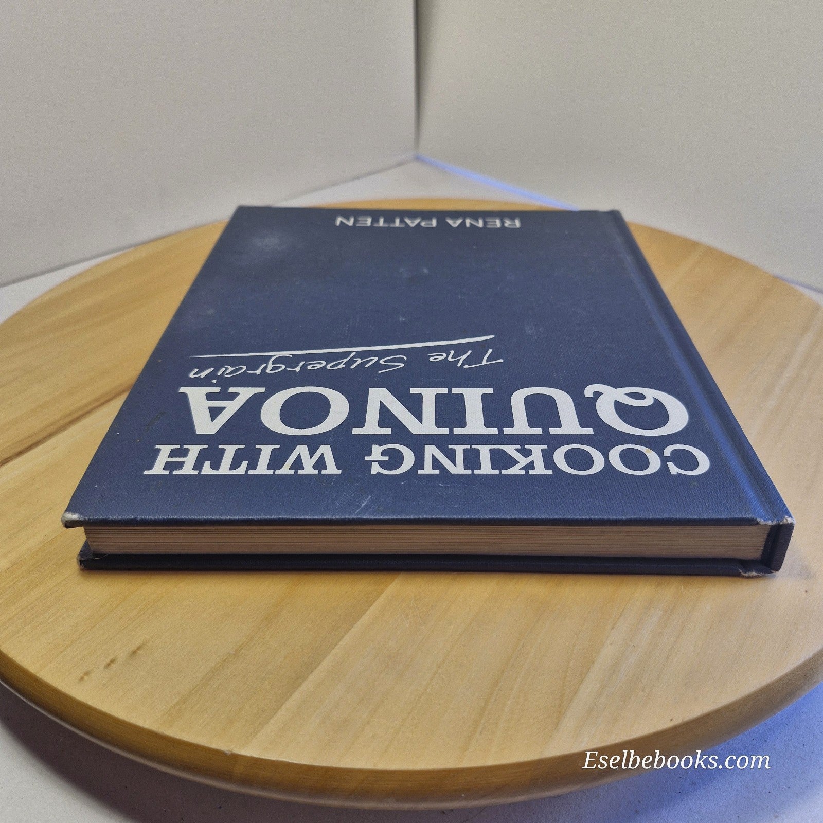 Cooking with Quinoa: The Supergrain by Rena Patten - hardback