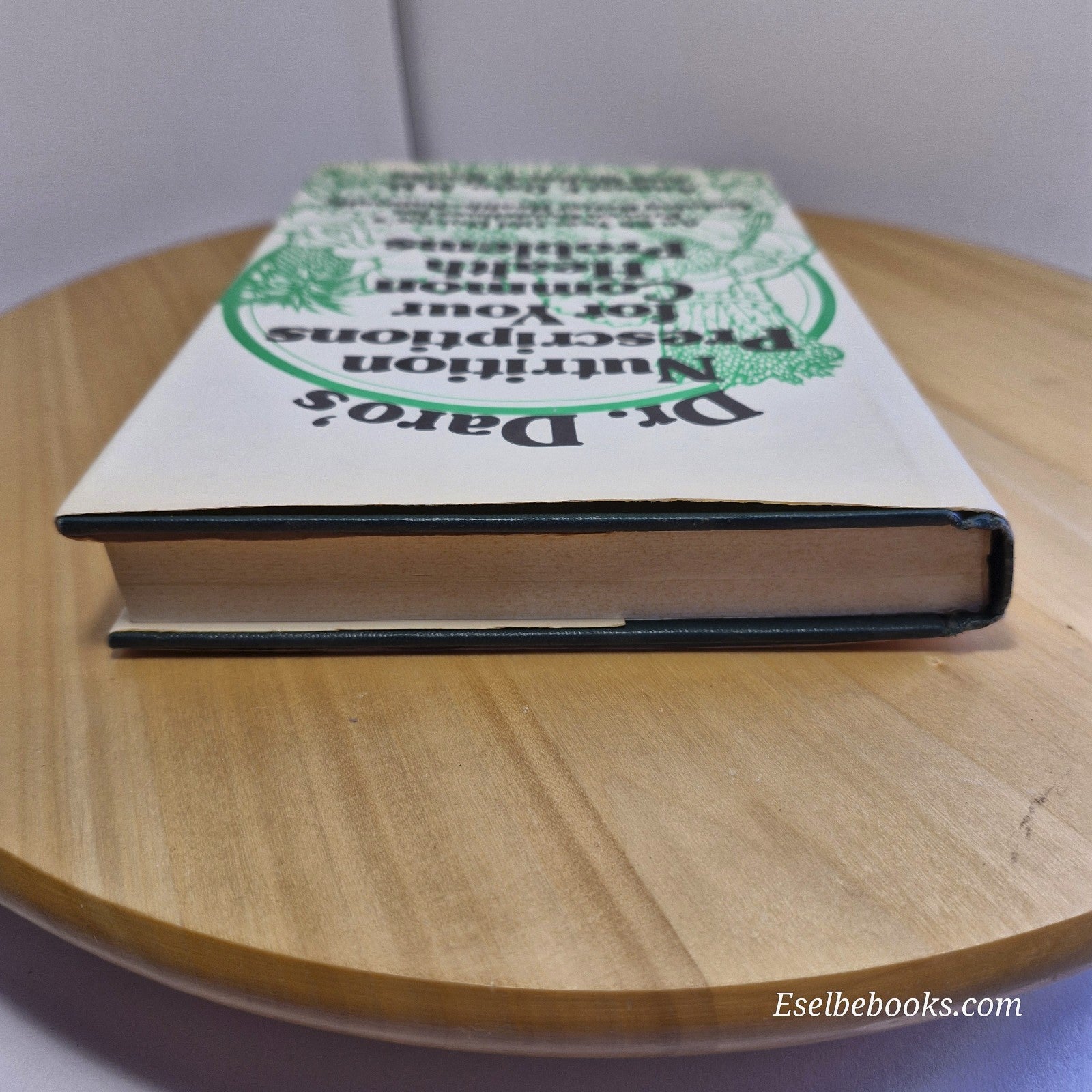 Dr. Daro's Nutrition Prescriptions for Your Common Health Problems - hardback