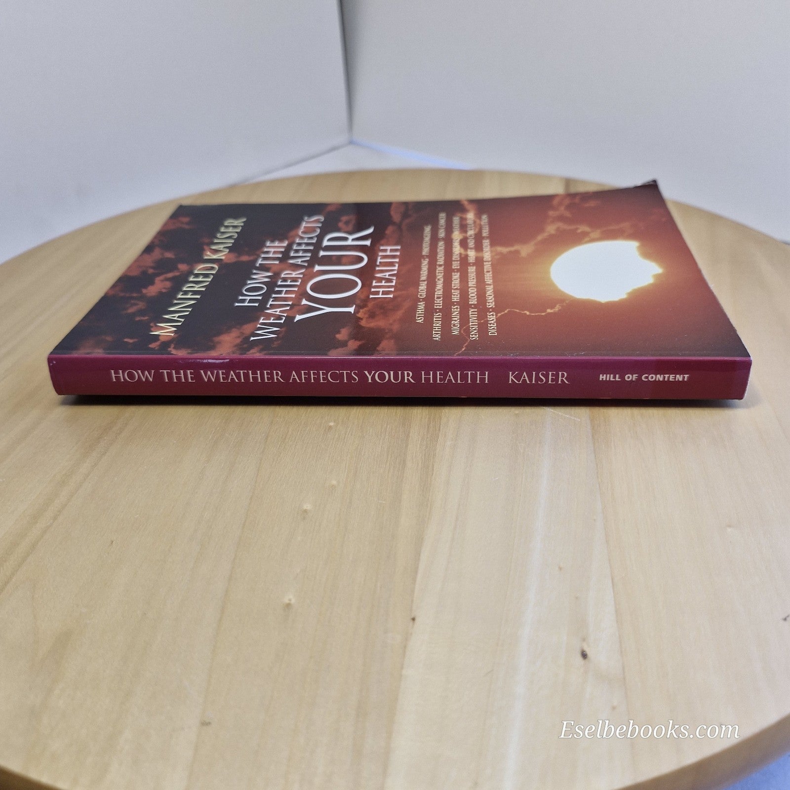 How The Weather Affects Your Health by Mandred Kaiser - paperback
