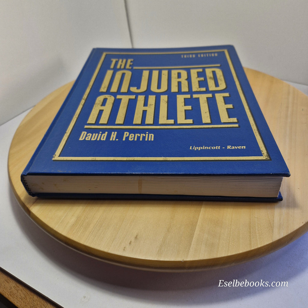 Health: The Injured Athlete 3rd edition by David H Perrin 1999 - hardback