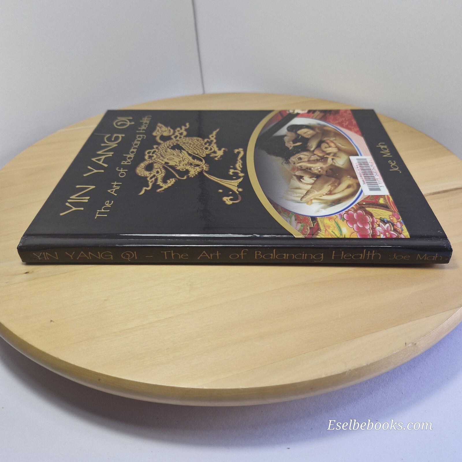 Yin Yang Qi The Art of Balancing Heath By Joe Mah · 2011 - hardback