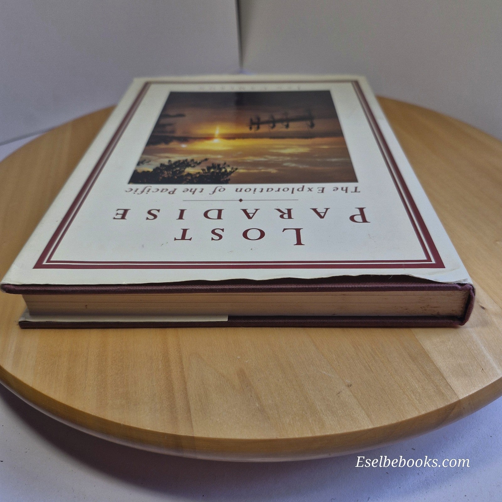 Lost Paradise: The Exploration of the Pacific by Ian Cameron - hardback