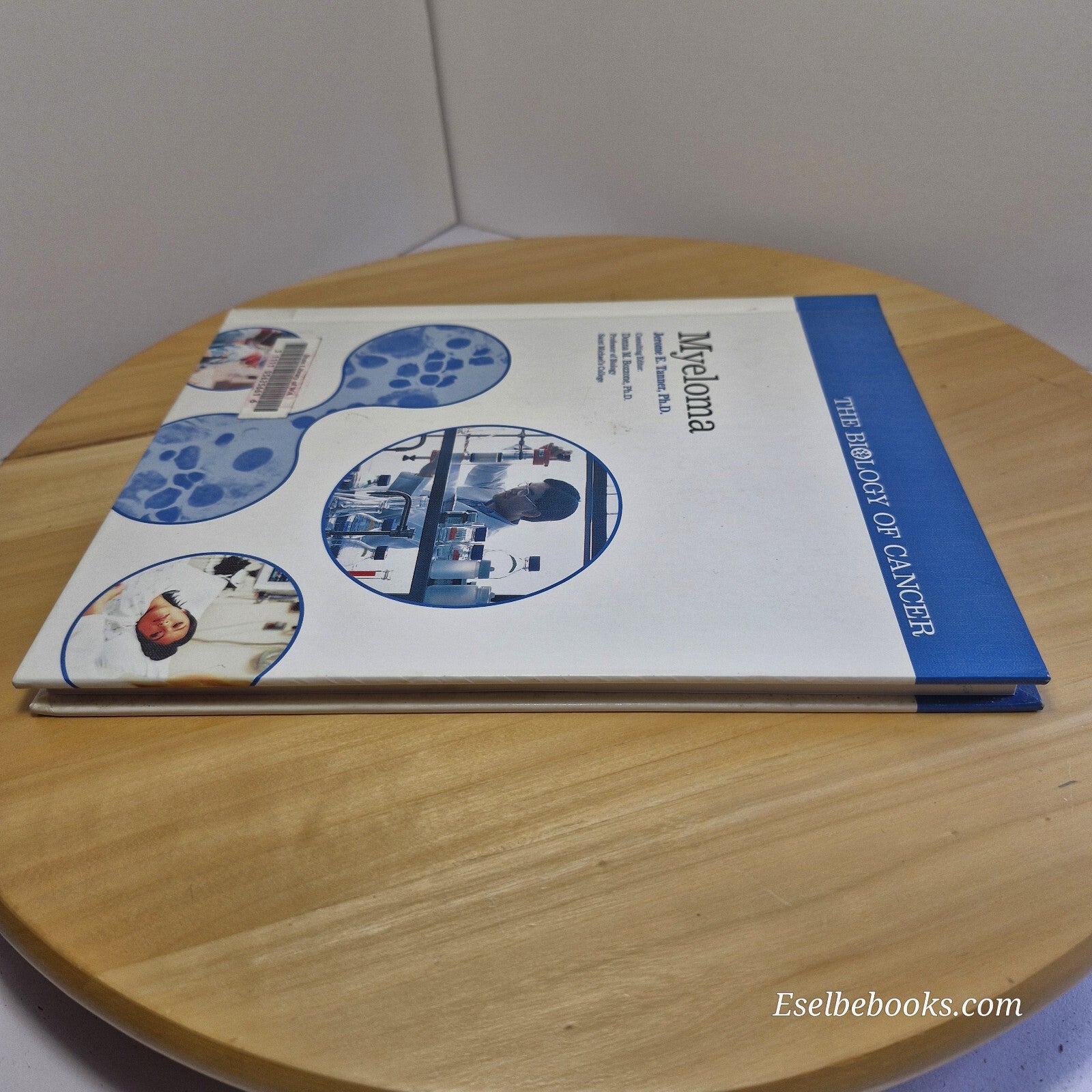 The biology of cancer - Myeloma by Jerome E Tanner - hardback