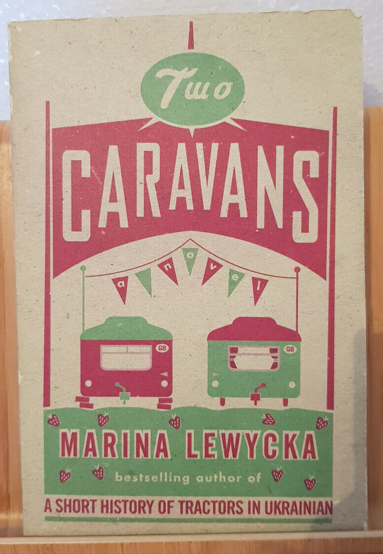 Fiction: Two caravans by Marina Lewycka - paperback
