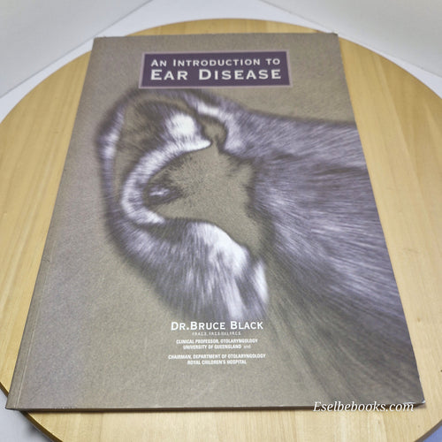 An introduction to ear disease by Dr Bruce Black - paperback