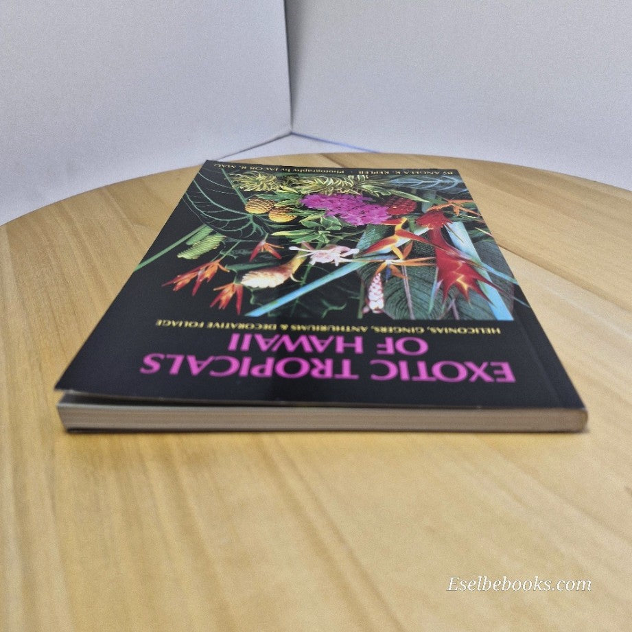 Exotic Tropicals of Hawaii: Heliconias anthurums & decorative foliage - A Kepler