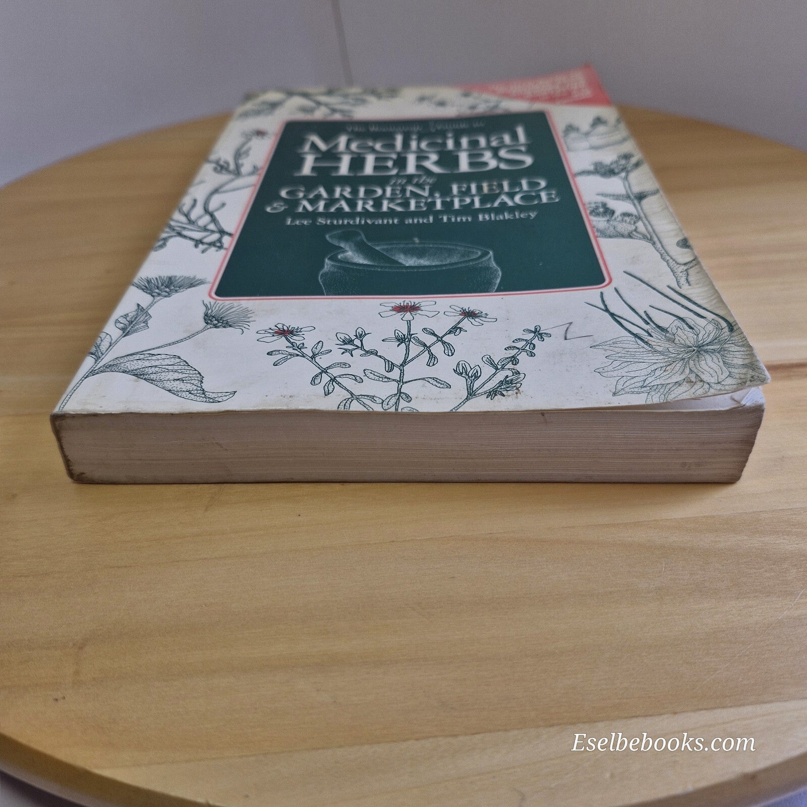 The Bootstrap Guide to Medicinal Herbs in the Garden, Field & Marketplace By ...