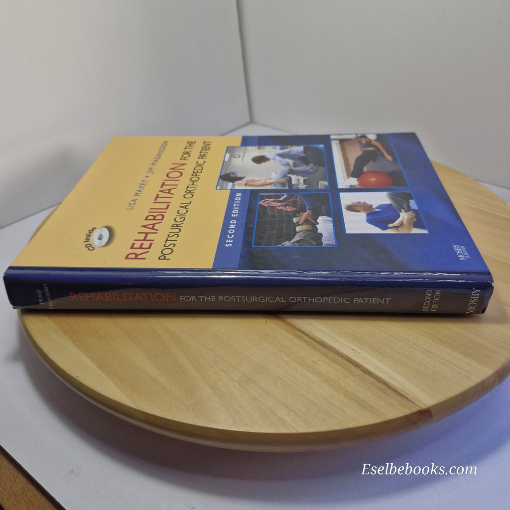 Textbook: Rehabilitation for the Postsurgical Orthopedic Patient 2nd edition ...