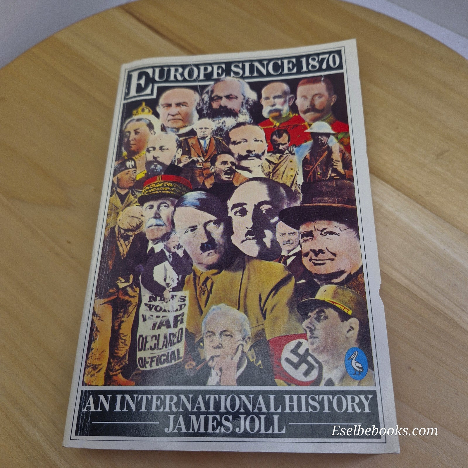 History: Europe Since 1870 An International History By James Joll · 1978