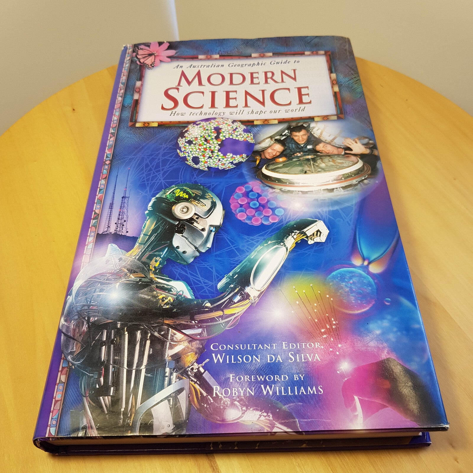 Science: An Australian Geographic Guide to Modern Science - 2002 - hardback w...
