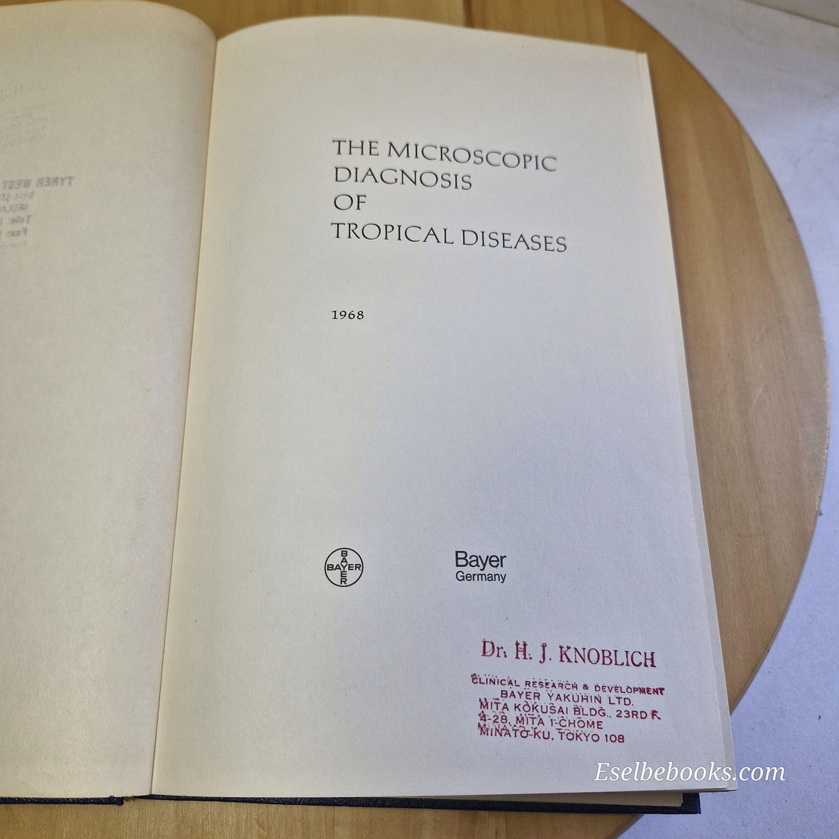 The Microscopic Diagnosis of Tropical Diseases By Rudolf Gönnert, Karl Koenig...