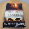 The Smoke Jumper By Nicholas Evans · 2009 - hardback with dust jacket