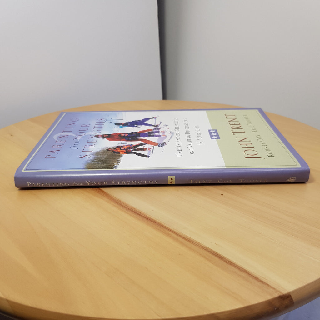 Parenting from Your Strengths Eric Tooker, John Trent, Rodney Cox - hardback ...