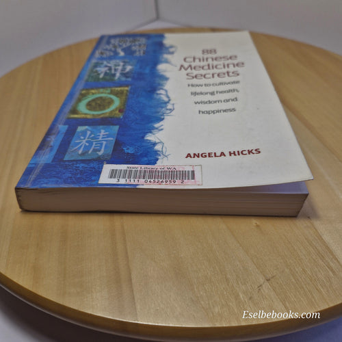 88 Chinese Medicine Secrets  By Angela Hicks · 2010 - paperback